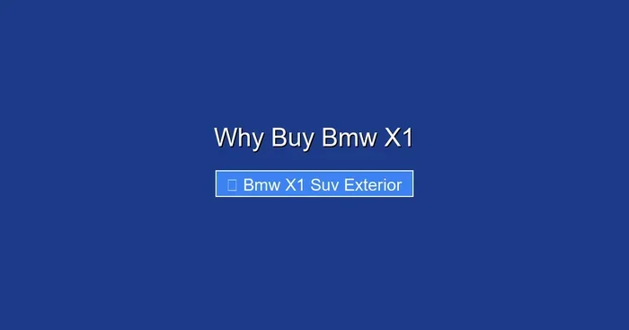 Why Buy Bmw X1